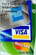 Get a Grip on Debt With Credit Counseling