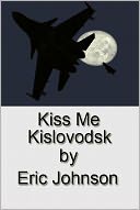 Kiss Me Kislovodsk