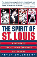 download The Spirit of St. Louis : A History of the St. Louis Cardinals and Browns book