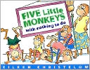 Cinco monitos sin nada que hacer / Five Little Monkeys with Nothing to Do
