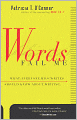 Words Fail Me: What Everyone Who Writes Should Know about Writing