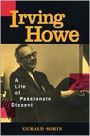 download Irving Howe : A Life of Passionate Dissent book