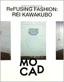 Rei Kawakubo: ReFusing Fashion