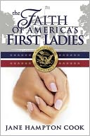 The Faith of America's First Ladies