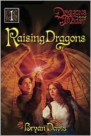 Raising Dragons (Dragons in Our Midst Series #1)