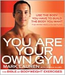 You Are Your Own Gym: The Bible of Bodyweight Exercises