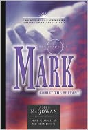 The Gospel of Mark: Christ the Servant