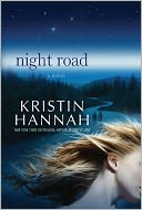 Night Road by Kristin Hannah: Book Cover