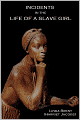 Incidents In The Life Of A Slave Girl