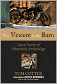 Vincent in the Barn: Great Stories of Motorcycle Archaeology