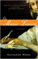 The Music Lesson by Katharine Weber: NOOK Book Cover