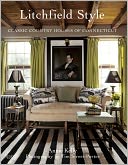 Litchfield Style: Classic Country Houses of Connecticut