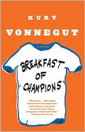 Breakfast of Champions; or, Goodbye, Blue Monday