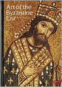 Art of the Byzantine Era (World of Art)