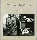 Henri Cartier-Bresson: Mexican Notebooks, 1934-1964