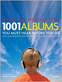 1001 Albums You Must Hear Before You Die by Robert Dimery: Book Cover