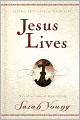 Jesus Lives: Seeing His Love in Your Life