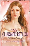The Charmed Return (Faerie Path Series #6)