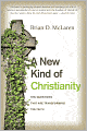 A New Kind of Christianity: Ten Questions That Are Transforming the Faith