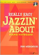 Really Easy Jazzin' About -- Fun Pieces for Piano / Keyboard: Book & CD