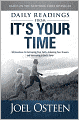 Daily Readings from It's Your Time: 90 Devotions for Activating Your Faith, Achieving Your Dreams, and Increasing in God's Favor