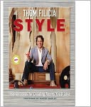 download Thom Filicia Style : Inspired Ideas for Creating Rooms You'll Love book