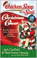 Chicken Soup for the Soul: Christmas Cheer: Stories about the Love, Inspiration, and Joy of Christmas