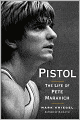 Pistol: A Biography of Pete Maravich