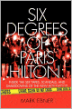 Six Degrees of Paris Hilton: Inside the Sex Tapes, Scandals, and Shakedowns of the New Hollywood