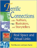 Terrific Connections With Authors, Illustrators, And Storytellers
