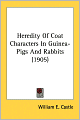 Heredity Of Coat Characters In Guinea-Pigs And Rabbits (1905)