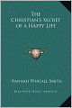 The Christian's Secret Of A Happy Life