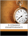 A Strange Disappearance