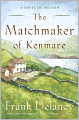 The Matchmaker of Kenmare: A Novel of Ireland