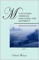 My Successes Through Challange And Adversity