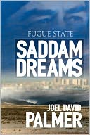 Fugue State: Saddam Dreams: A Novel of Iraq