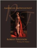 American Impressionist Robert Ferguson