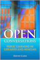 Open Conversations: Public Learning in Libraries and Museums