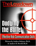 The Lowdown: Dodging the Bullet - Effective Risk Communications