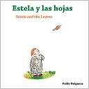 Estela y las Hojas: Estela and the Leaves