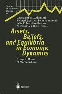 Assets, Beliefs, and Equilibria in Economic Dynamics: Essays in Honor of Mordecai Kurz
