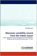 Monsoon Variability Record From The Indian Ocean