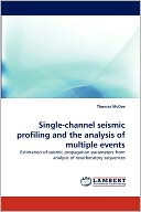 Single-Channel Seismic Profiling And The Analysis Of Multiple Events