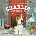 Charlie the Ranch Dog by Ree Drummond: Book Cover