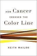 How Cancer Crossed the Color Line