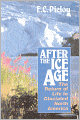 After the Ice Age: The Return of Life to Glaciated North America