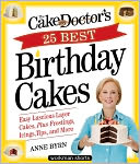 The Cake Mix Doctor's 25 Best Birthday Cakes by Anne Byrn: NOOK Book Cover