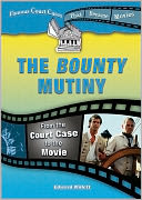 Bounty Mutiny: From the Court Case to the Movie