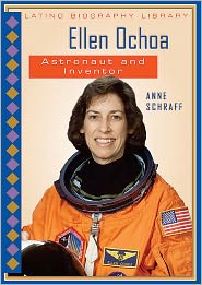 Ellen Ochoa: Astronaut and Inventor by Anne E. Schraff: Book Cover