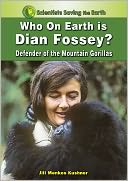 download Who on Earth Is Dian Fossey? : Defender of the Mountain Gorillas (LIBRARY EDITION) book